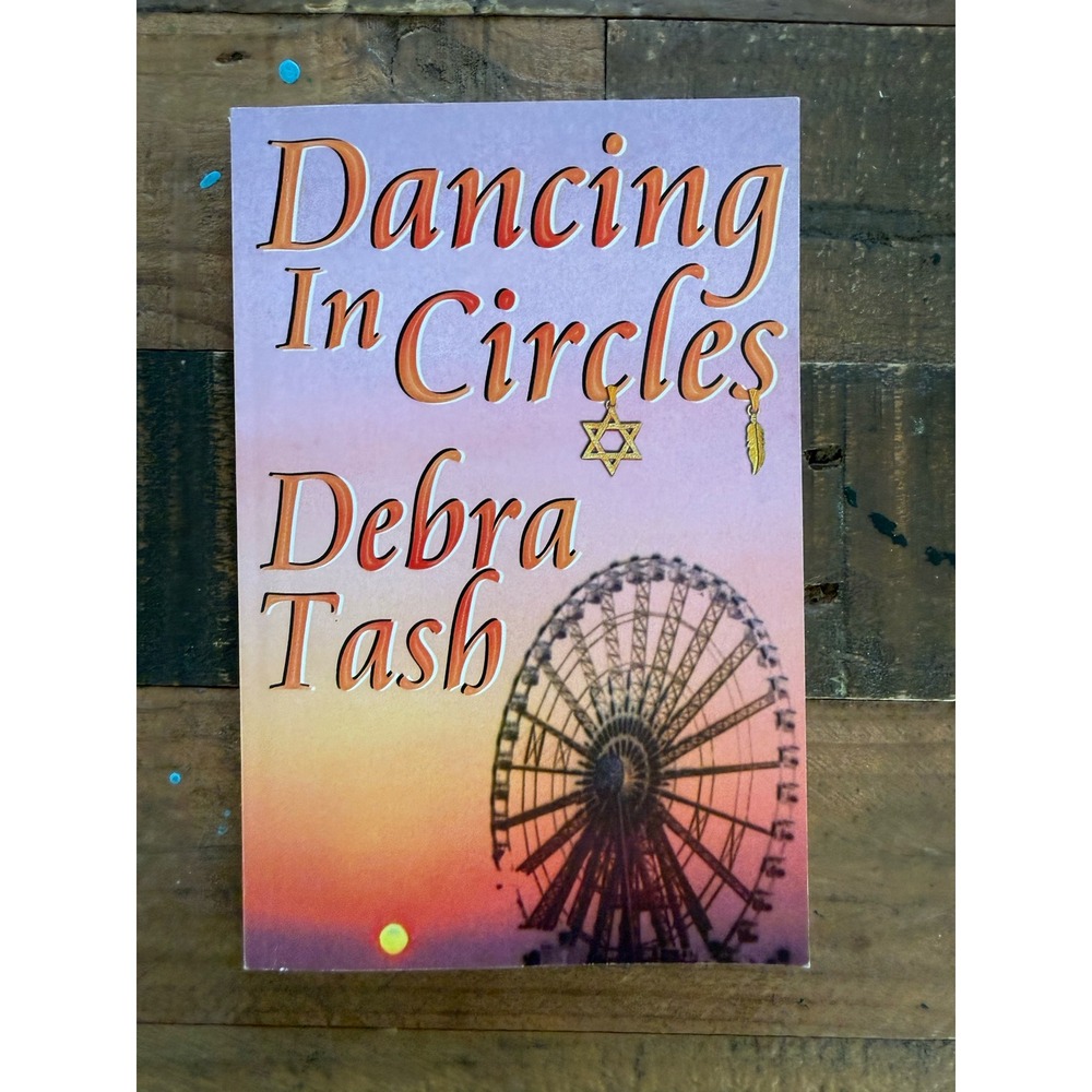 Dancing In Circles by Debra Tash Amber Quill Press Paperback 1592798608 Novel